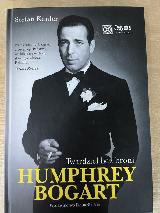 Stefan Kanfer Humphrey Bogart Twardziel bez broni