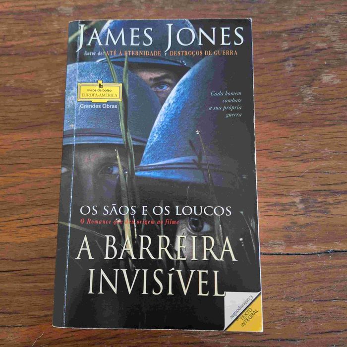 Os Sãos e os Loucos - A Barreira Invisível - Livro Um - James Jones
