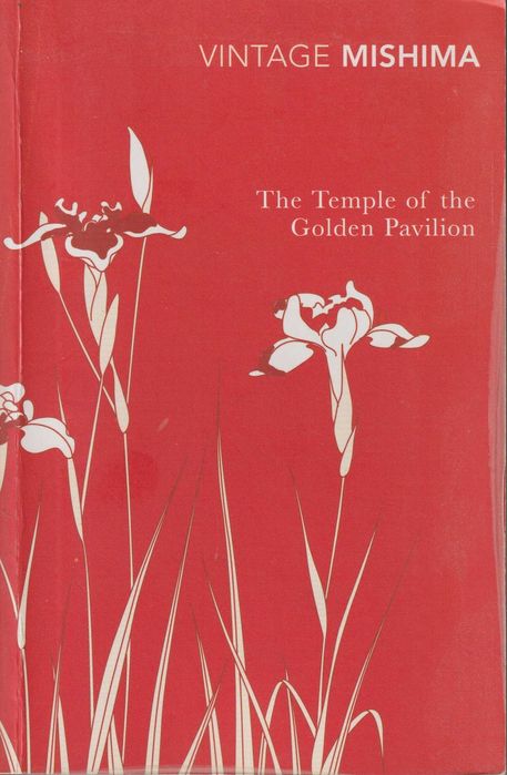 The Temple of the Golden Pavilion - Yukio Mishima