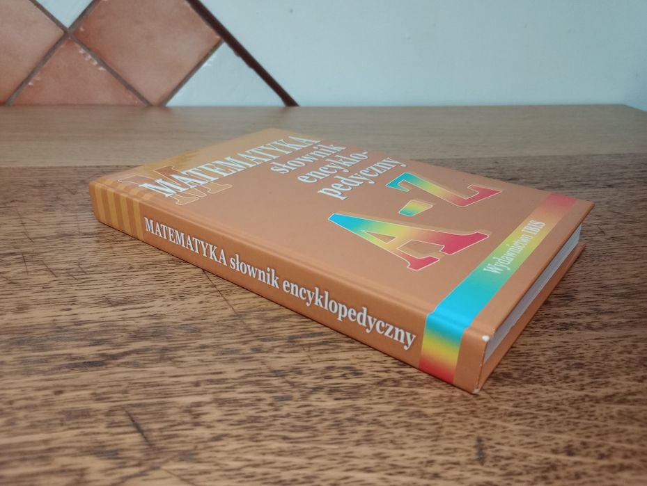 Matematyka. Słownik encyklopedyczny.