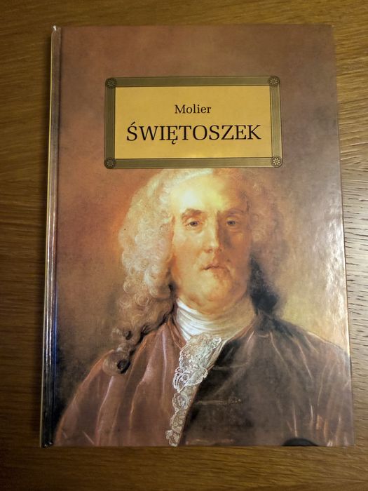 Lektura Molier Świętoszek za darmo oddam w ręce chętnego