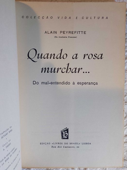 Quando a rosa murchar, Alain Peyrefitte