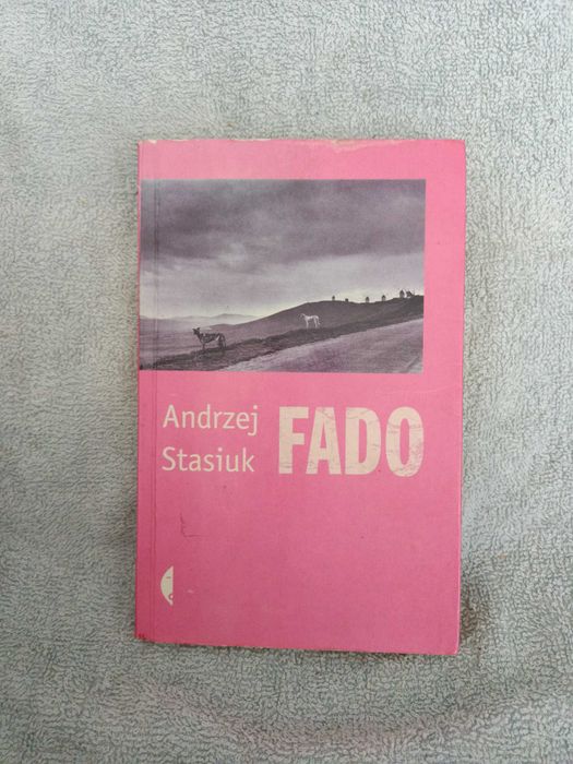 Fado - Stasiuk Andrzej