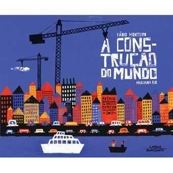 A Construção do Mundo, Fábio Monteiro, Mariana Rio