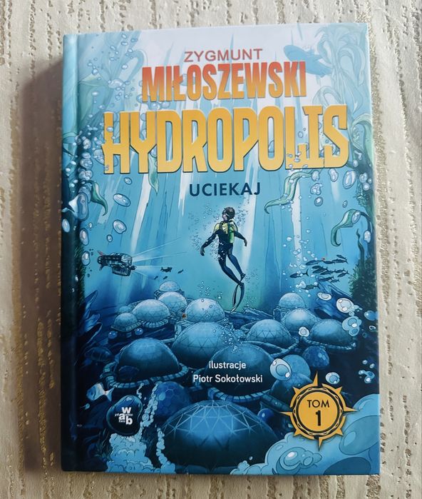 Hydropolis Uciekaj ksiazka Zygmunt Miłoszewski