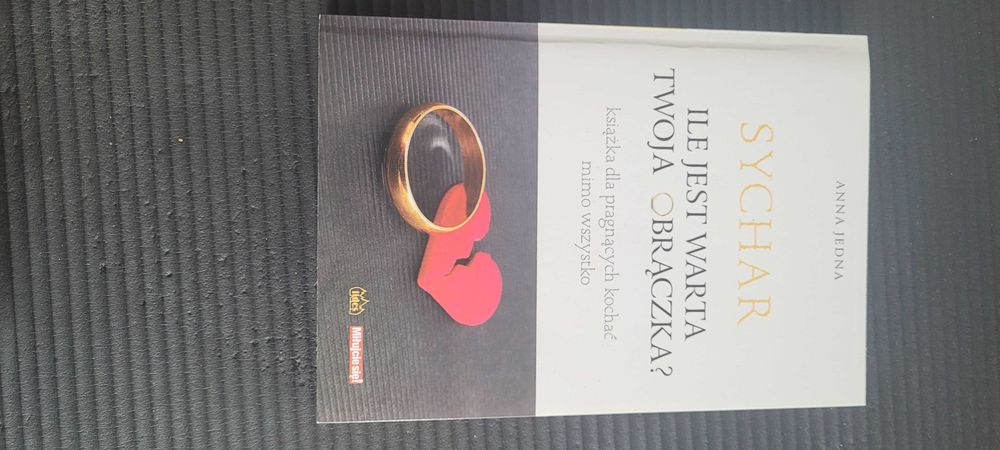 Sychar Ile jest warta Twoja obrączka? Anna Jedna