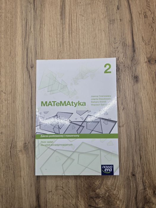 MATeMAtyka zbiór zadań zakres podstawowy i rozszerzony Nowa Era 2