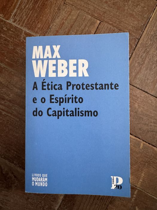 Max weber - a etica protestante e o espirito do capitalismo