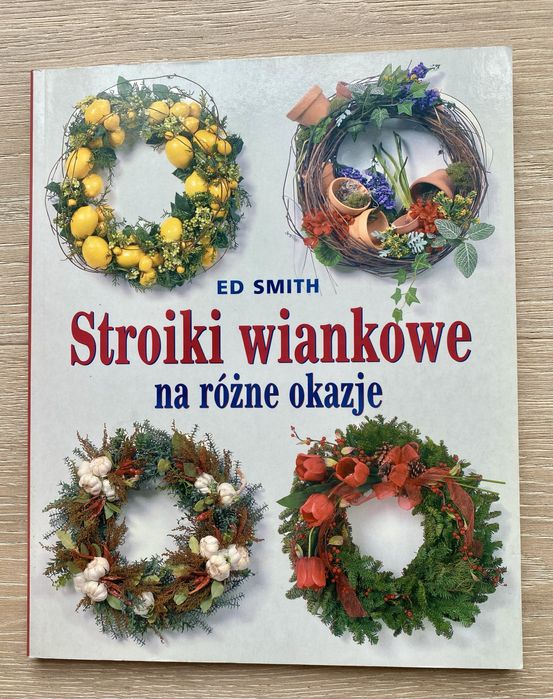 Wianki i stroiki w książkach. The wreath book - Rob Pulleyn