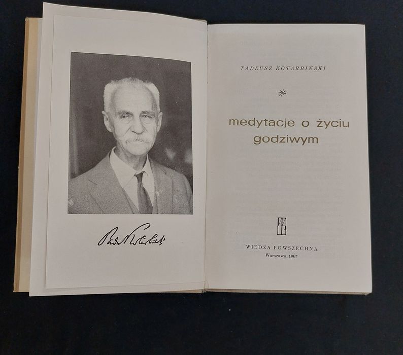 Kotarbiński. Medytacje o życiu godziwym.