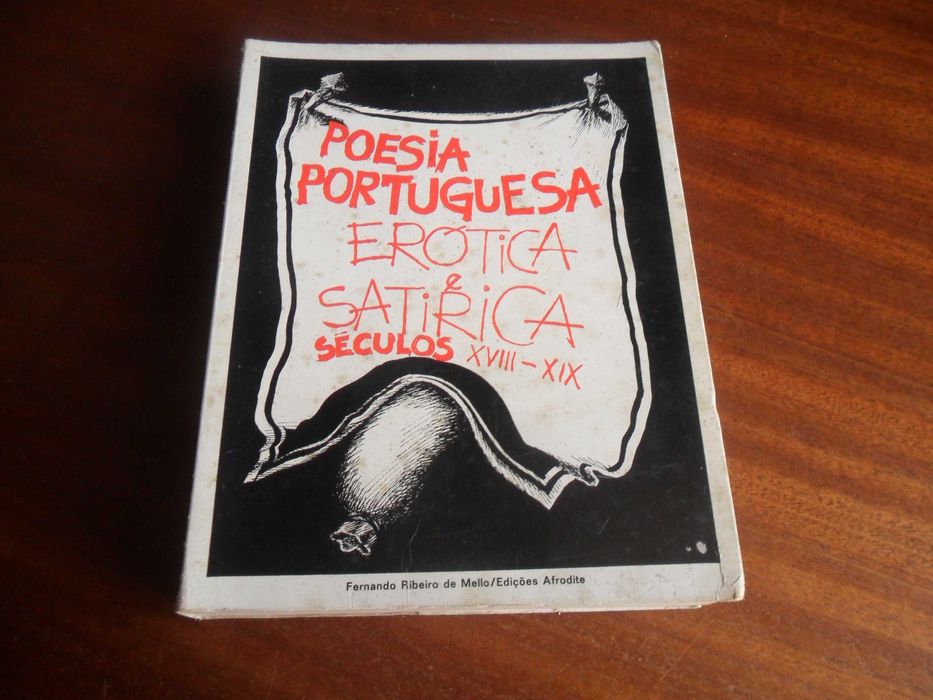"POESIA PORTUGUESA ERÓTICA E SATIRICA Séc XVIII – XIX" AFRODITE -1ª Ed