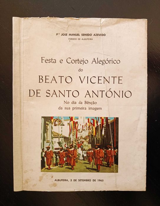 Beato Vicente de Santo António – Festa e Cortejo Alegórico 1965