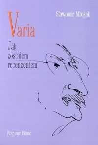 Mrożek Varia Jak zostałem recenzentem nowa twarda