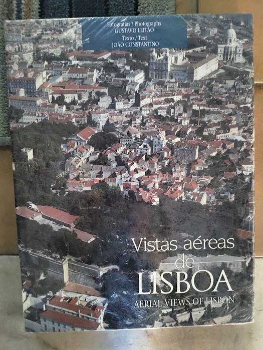 Livro VISTAS AÉREAS DE LISBOA -  de Gustavo Leitão e João Constantino