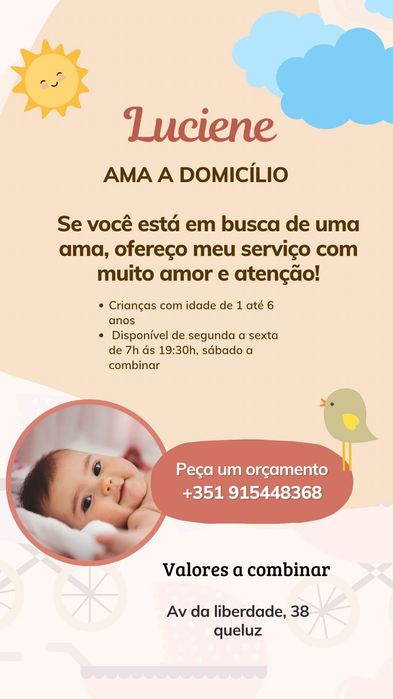 Venho aqui oferecer meu serviço de ama, para mais informações entrar em contato 915448368