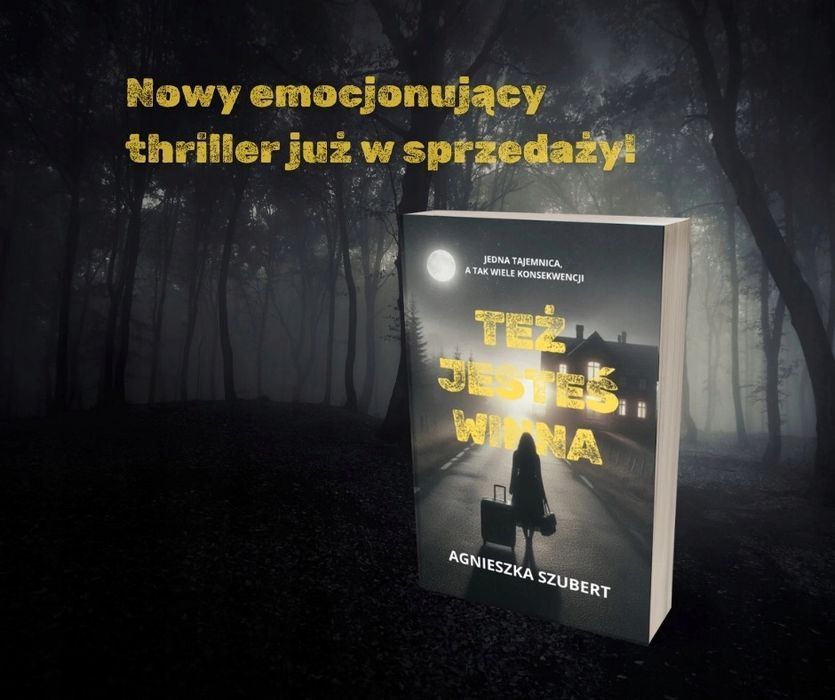 Też Jesteś Winna  Agnieszka Szubert