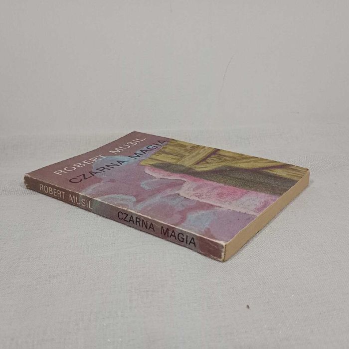 Czarna magia albo spuścizna za życia. Robert Musil