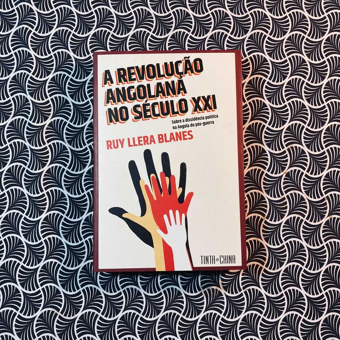 A Revolução Angolana no Século XXI - Ruy Llera Blanes