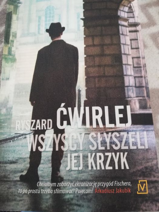 Wszyscy słyszeli jej krzyk - Ćwirlej Ryszard