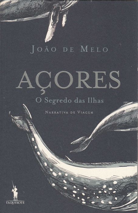 Livro Açores, O Segredo das Ilhas de João de Melo [Portes Grátis]