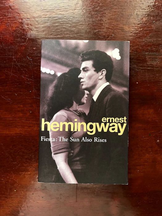 Fiest: The Sun Also Rises, Ernest Hemingway
