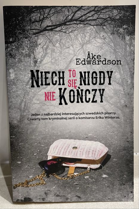 Książka „Niech to się nigdy nie kończy” - Åke Edwardson