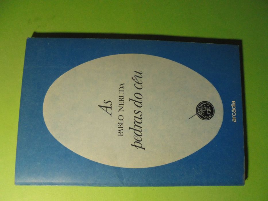 Neruda (Pablo);As Pedras do Céu