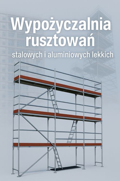 Rusztowania, wynajem / sprzedaż rusztowań Radom.