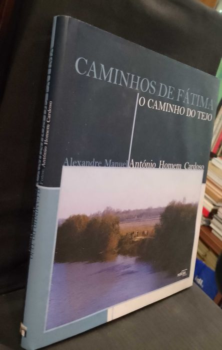 Caminhos de Fátima - O Caminho do Tejo