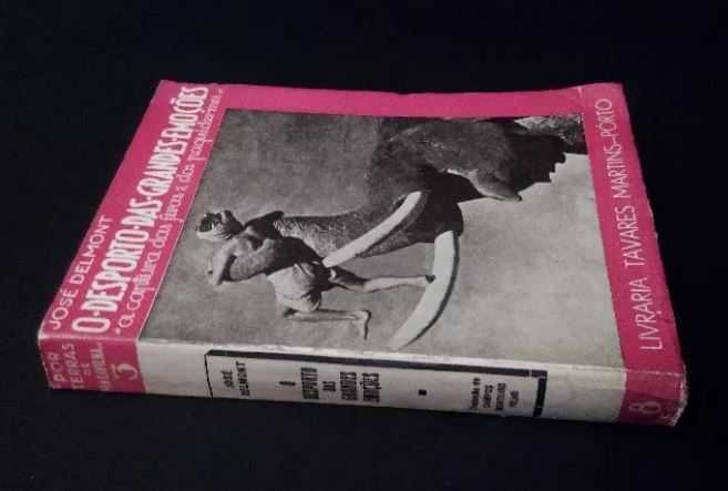 José Delmont - O desporto das grandes emoções