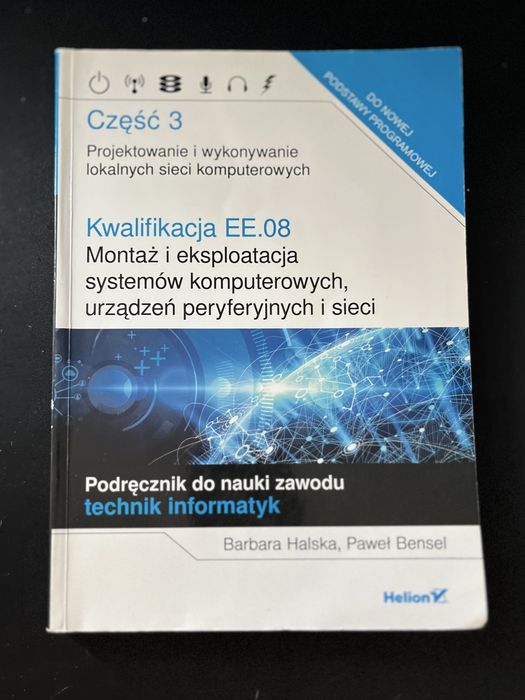 Podręcznik EE.08 Technik Informatyk, cz.3 - STAN BARDZO DOBRY!!
