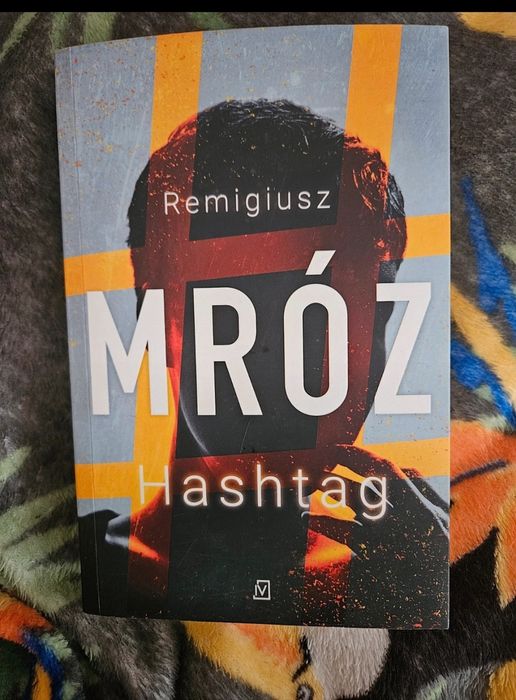 Remigiusz Mróz "Hashtag"