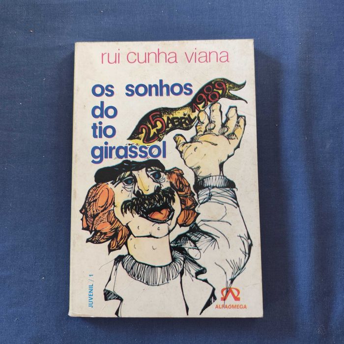 Rui Cunha Viana - Os sonhos do tio girassol