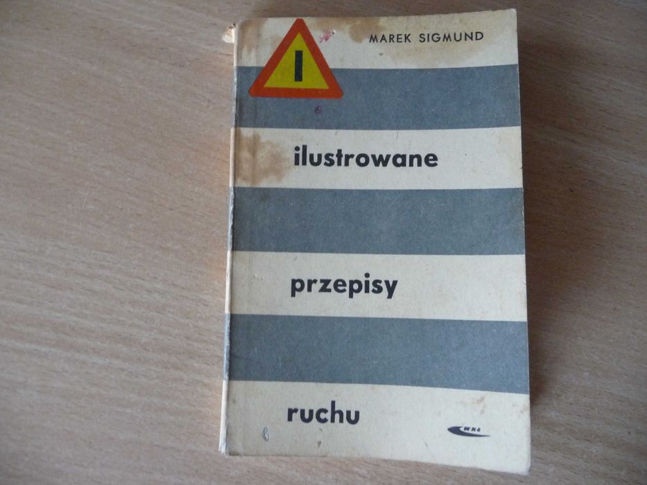 Marek Sigmund - Ilustrowane przepisy ruchu