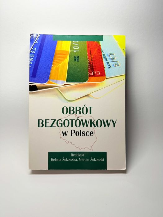 Książka Obrót bezgotówkowy w Polsce H. Żukowska M. Żukowski finanse