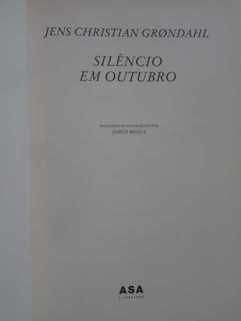 Silêncio em Outubro de Jens C. Grondahl - 1ª Edição