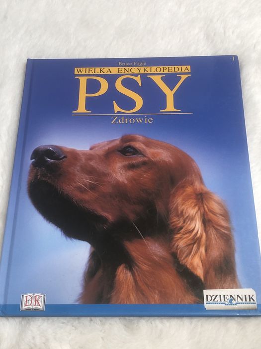 Wielka encyklopedia Psy zdrowie