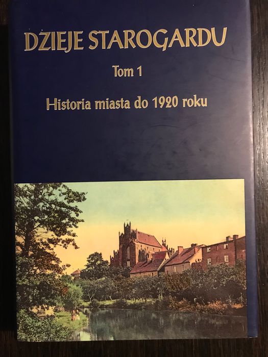 Dzieje Starogardu - tom 1