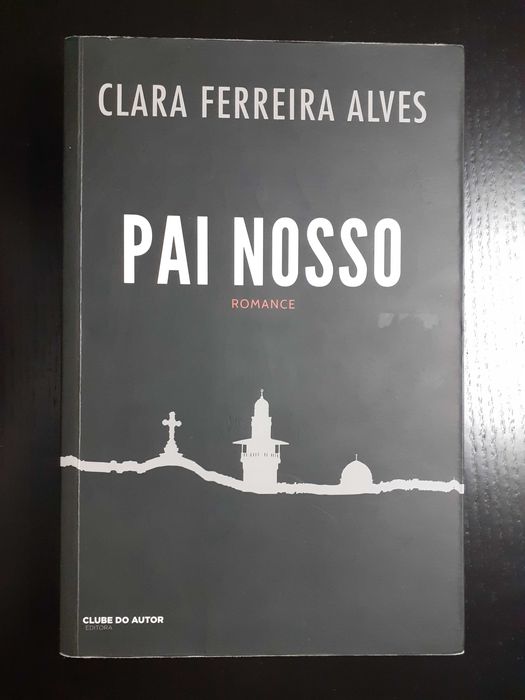 Pai Nosso de Clara Ferreira Alves