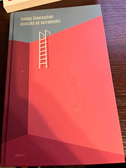 Ucieczka od Bezradności - Tomasz Stawiszyński