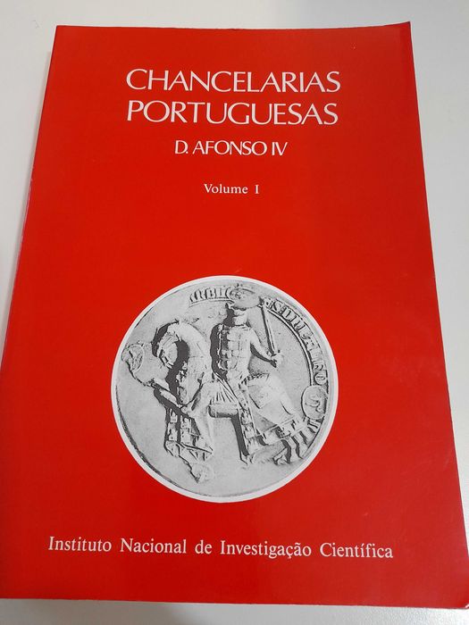 As Chancelarias Portuguesas D. Afonso IV - 1º Volume