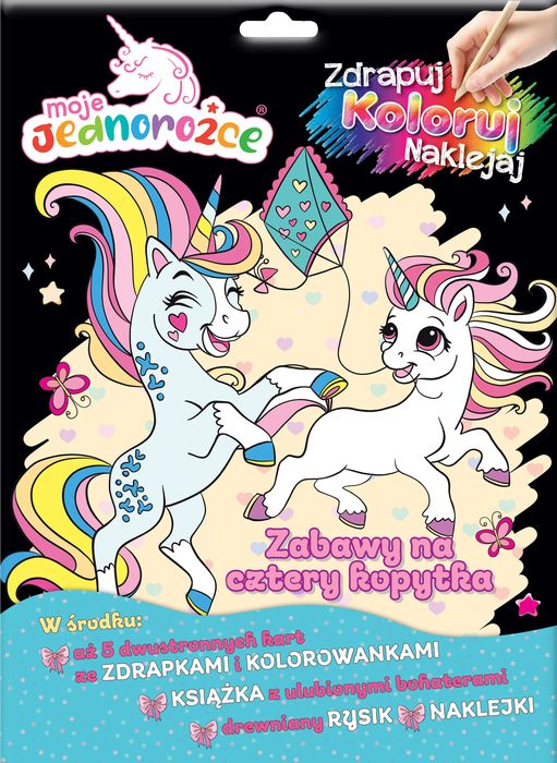 Moje Jednorożce. Moje Jednorożce. Zdrapuj, koloruj, naklejaj. Zabawy na cztery kopytka