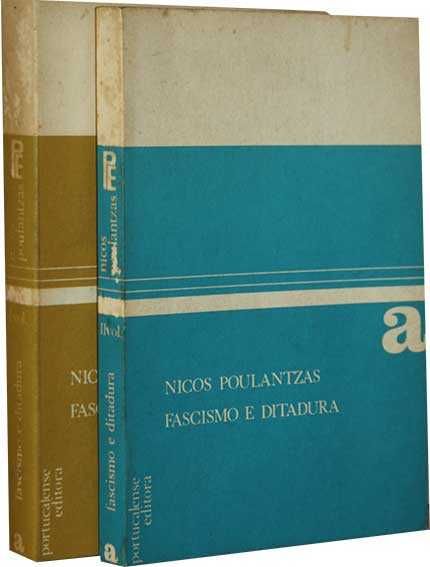 Nicos Poulantzas - Fascismo e Ditadura (vol I e II)