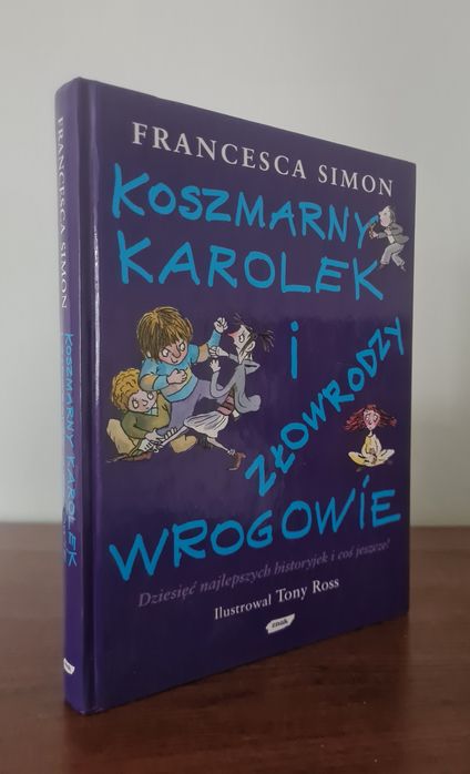 Koszmarny Karolek i złowrodzy wrogowie - Francesca Simon