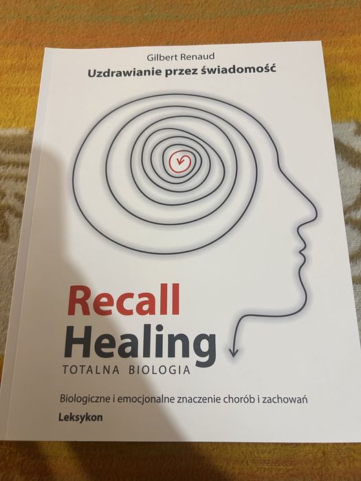 Gillbert Renaud -- Uzdrawianie przez świadomość (Totalna Biologia)