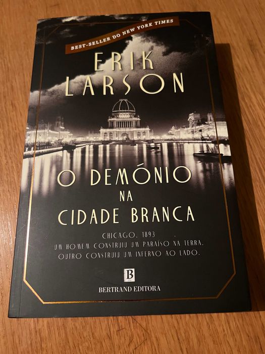 The Devil in the White City     ERIK LARSON