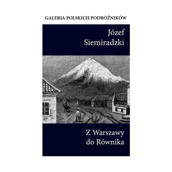 Z Warszawy Do Równika  Józef Siemiradzki