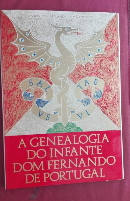 António de Holanda / Simão Bening-A Genealogia do Infante Dom Fernando de Portugal-1984