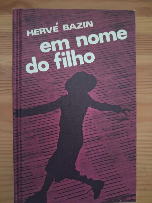 Hervé Bazin, Em nome do filho