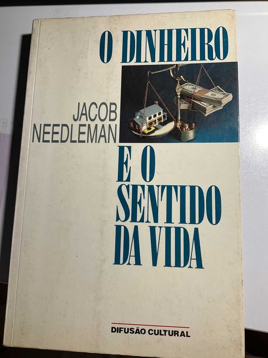 Jacob Needleman - O dinheiro e o sentido da vida